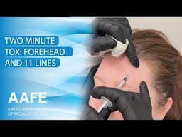 Two Minute Tox: Forehead and 11 Lines