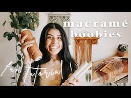 TUTORIAL ~ macramè boobs | feminine fiber art | how to macrame breasts + ANNOUNCMENT