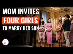 Mom Invites Four Girls To Marry Her Son | @DramatizeMe