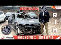 Honda Civic X Rim Repair | How To Repair Car Rim | Advantage & Disadvantages of Rim Repair #Rim