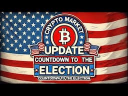 Countdown to the Election - Crypto Market Update (Alt coin rally?)