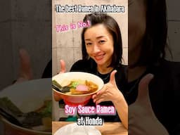 A Japanese lady shares the best Ramen in Akihabara, Soy Sauce Ramen Honda