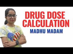 Drug Dose Calculation II Child Health Nursing II Madhu Mam