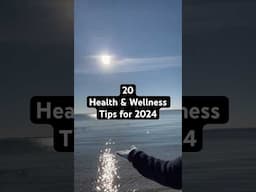 20 Health & Wellness Tips for 2024 #newyear #health #wellness #nutritiontips #food #movement #shorts