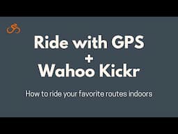 Riding your Ride with GPS Routes on a Wahoo Kickr