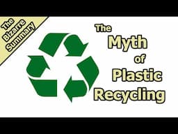 The Myth of Plastic Recycling