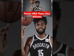 Former NBA Player Alan Williams' Advice for Success