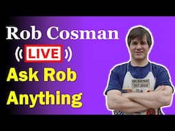 Ask Rob Anything - Live Q & A (18 OCT 2024)