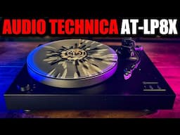 The Best Turntable Under $1000? Audio Technica AT-LP8X