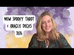 👻 Spooky Season Tarot and Oracle Decks - New To My Collection in 2024 👻