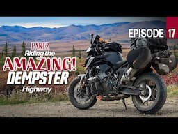 Motorcycle Riding Heaven with Mind blowing scenery! Riding the Dempster to the Arctic - Part 2