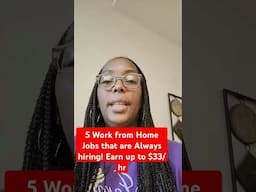 🎥 5 Work from Home Jobs That are ALWAYS Hiring | Earn Money Online#shorts