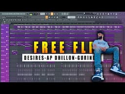 FREE FLP - DESIRES - AP DHILLON | GURINDER GILL | FL STUDIO REMAKE VIDEO