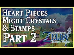 Zelda Echoes of Wisdom • Heart Pieces, Might Crystals, & Stamps Collectible Locations Part 2