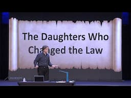 Session 6-Lesser Known Women of the Bible; The Daughters Who Changed the Law: Mark Lanier, 11/17/24