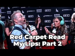 Red Carpet Read My Lips: Part 2