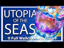 Utopia of the Seas | Full Walkthrough Ship Tour & Review | All Cabin Suites 4k | Royal Caribbean