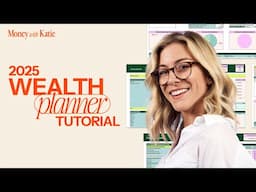 2025 Money with Katie Wealth Planner Tutorial