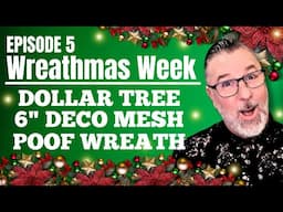 Dollar Tree 6" Deco Mesh Poof Wreath - Wreathmas Week Day 5 - #christmas @DavesWreaths