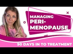 Managing Perimenopause Symptoms: 90 Days on Low-Dose Birth Control | Perimenopause Symptoms Update