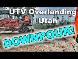 EPIC RAIN - UTV Overlanding Utah ||  Uinta Mountains Part 2 [Polaris General 4]