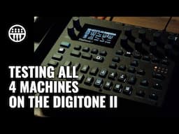 Digitone II | Testing all 4 Machines | Thomann