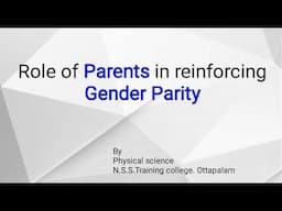 Role of Parents in reinforcing gender parity