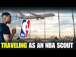 Traveling As An NBA Scout Is The Best And Worst Part Of The Job