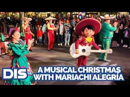 A Musical Christmas with Mariachi Alegría de Disneyland & Miguel