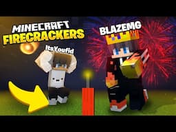 Trying Diwali Firecrackers In Minecraft Ft @ItsYouFid