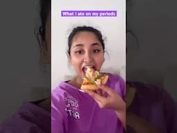 What I Ate on My Periods #minivlog #ytshorts #shorts