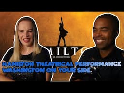 Couple React Hamilton theatrical performance - Washington On Your Side - REACTION 🎵