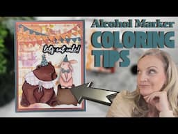 Tips & Tricks for Coloring with Alcohol Markers