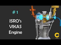 VIKAS Engine : Engineering of ISRO's high thrust VIKAS engine  |  Curism