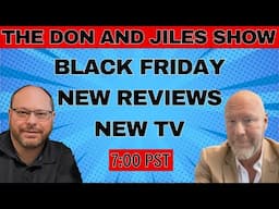 Black Friday / Movie & TV Reviews / Gear Chat - The D&J Show