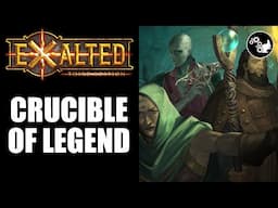 Does Crucible of Legend Fix Exalted 3rd Edition?