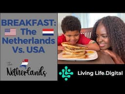 Breakfast: Differences in The Netherlands & USA