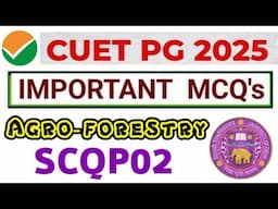 Agro-forestry (SCQP02) New Syllabus And Exam Pattern | Complete Information 😱🔥#cuet  📚