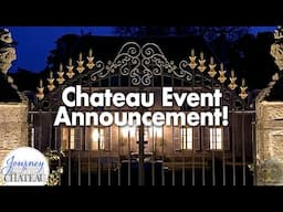 A Huge Chateau Event Announcement!