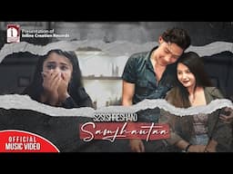 Samjhautaa - s2s(Shreshan) || Official Music Video ||