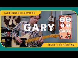 EQD & Idles' Lee Kiernan Create Gary, a Two-Minded PWM Fuzz & Drive Pedal