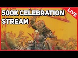 Challenge The Backlogs : The 500k Celebration Stream (PART 2) (LIVE)