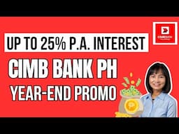 CIMB Bank’s Up to 25% p.a. Interest Promo for Nov & Dec 2024 – How to Qualify!