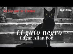 El gato negro de Edgar Allan Poe. Audiolibro completo con voz humana real.