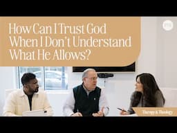 How Can I Trust God When I Don’t Understand What He Allows? | Therapy & Theology with Lysa TerKeurst