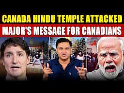 Khalistanis Attack Hindu Temple In Canada | The Chanakya Dialogues with Major Gaurav Arya