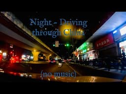 ASMR | Chill Night-Driving in China (no music)