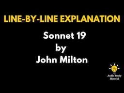 Line By Line Explanation Of Sonnet 19:  When I Consider How My Light Is Spent By John Milton