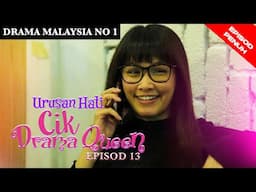 [Episod Penuh] Urusan Hati Cik Drama Queen - EP 13