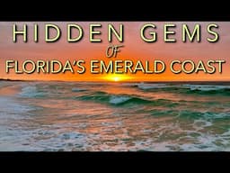 Must See HIDDEN GEMS of Florida’s Emerald Coast | Destin, Pensacola, Panama City Beach, Navarre, 30A